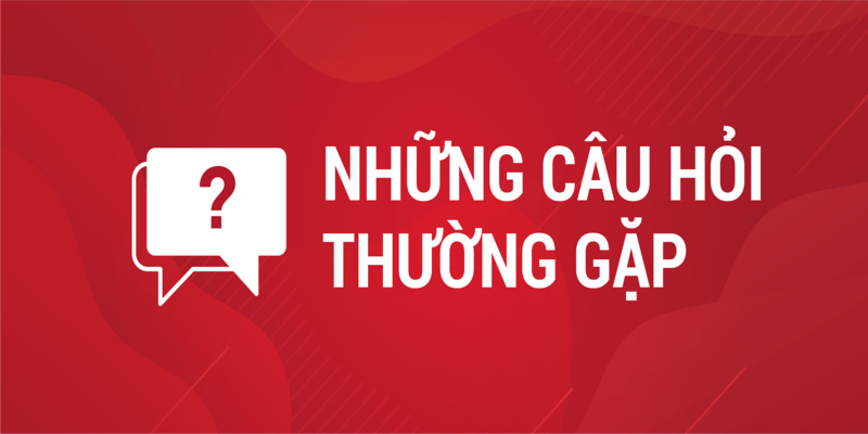 Một số câu hỏi thường gặp mà nhiều người thường hỏi