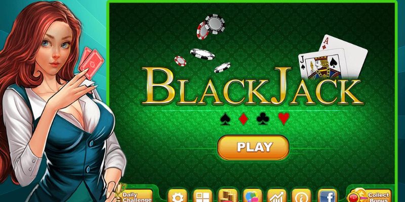 Giới thiệu trò chơi game bài Blackjack