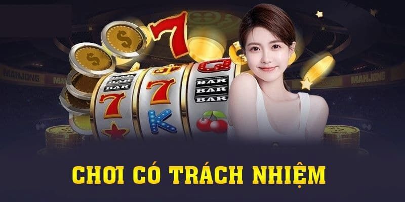 Nắm và thực hiện đúng những điều kiện cá cược có trách nhiệm