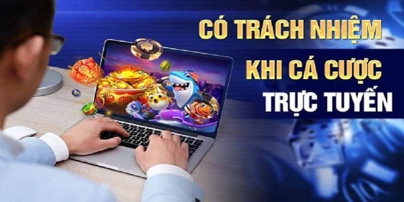 Thực hiện nghĩa vụ trong cá cược để tạo môi trường tích cực